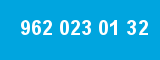 962 023 01 32